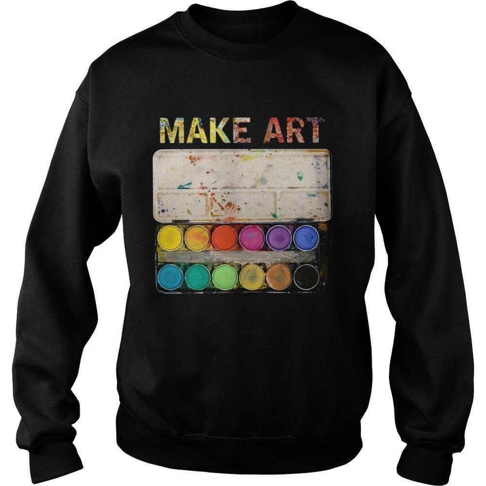 Make Art Artist Painting Shirt